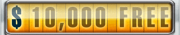 10000 Dollars Free