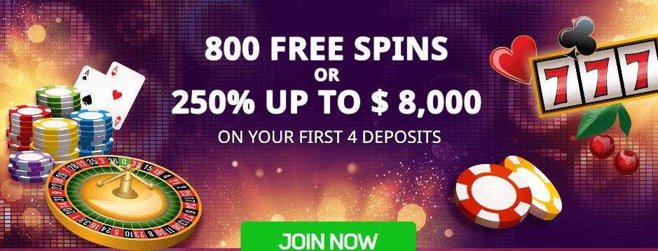 Welcome Bonus 800 Free Spins or 250% up to $8000 on first 4 deposits