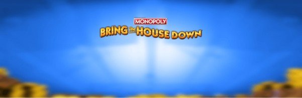 Monopoly Bring The House Down