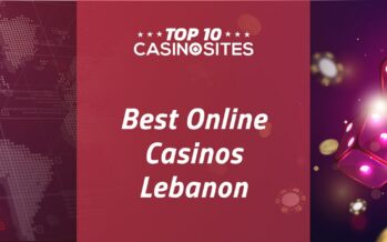 Top 10 Best Casino Sites in Lebanon 2023