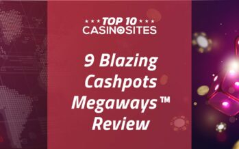 9 Blazing Cashpots Megaways™ Review + Free-Play Demo