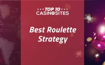 The Best Roulette Strategy That Works in 2023