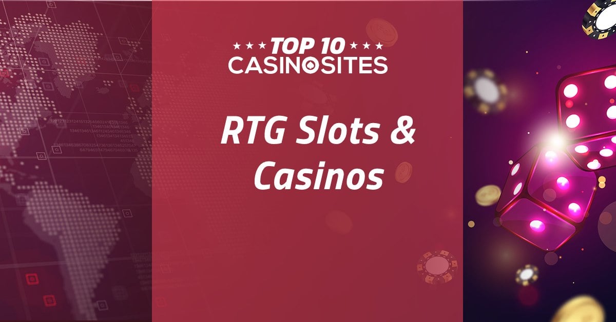 RTG Casinos and Slots The Complete Guide of 2024