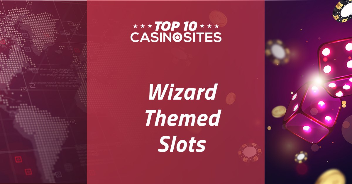Top Wizard Slots & Casinos Get Magical Wins in