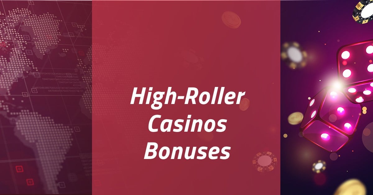 Best High Roller Casinos Bonus in 2023 – Top10-CasinoSites