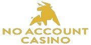 No account casino